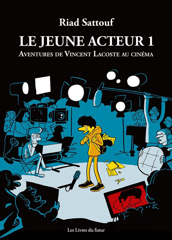 Le jeune acteur. Aventures de Vincent Lacoste au cinéma Tome 1