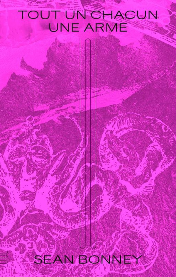 Tout un chacun une arme. Lettres contre le firmament et autres textes