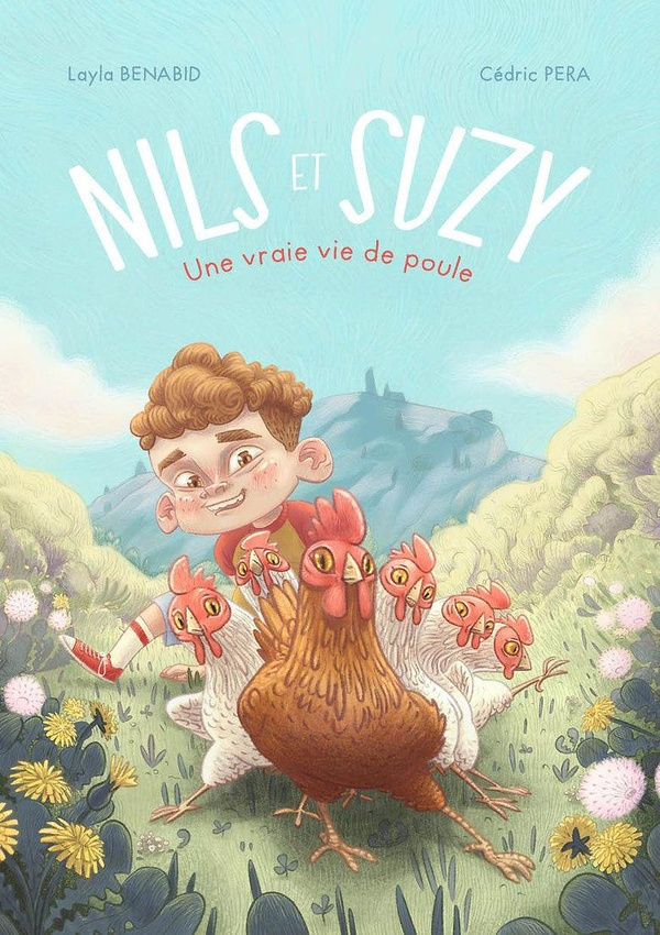 Nils et Suzy. Une vraie vie de poule