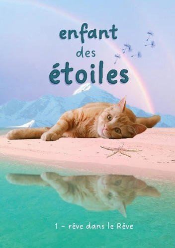 enfant des étoiles. rêve dans le Rêve