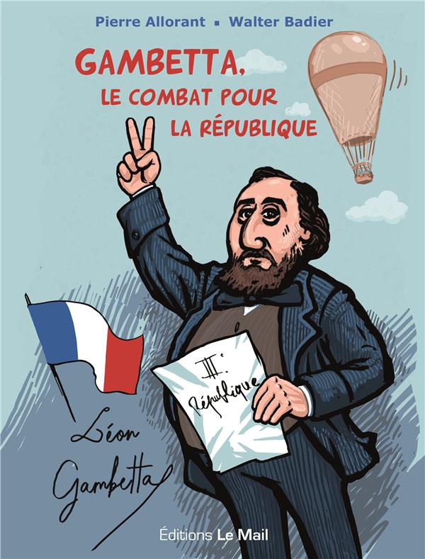 Gambetta, le combat pour la République
