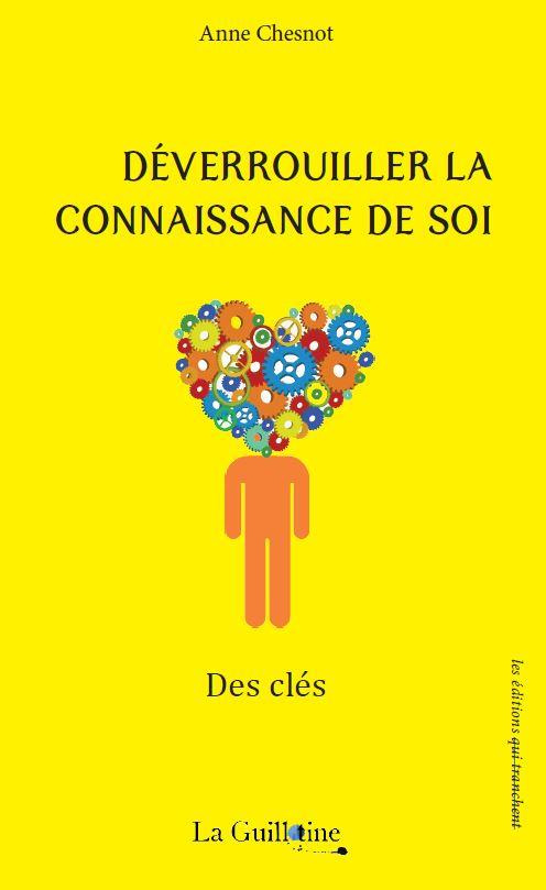 Déverrouiller la connaissance de soi. Des clés