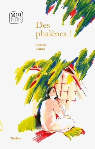 Des phalènes ! Ou ce qu’il advint de Paule Courlis après qu’Alma Jousseaume fut changée en arbre par
