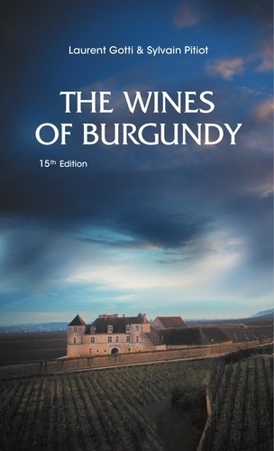 The wines of burgundy : 15th edition (eng).