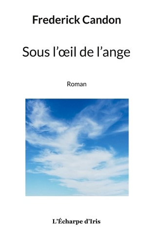 Sous l'oeil de l'ange