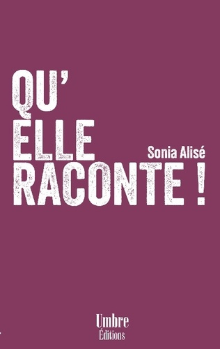 Qu'elle Raconte !