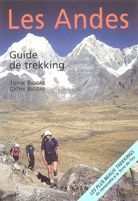Les andes. Guide de trekking