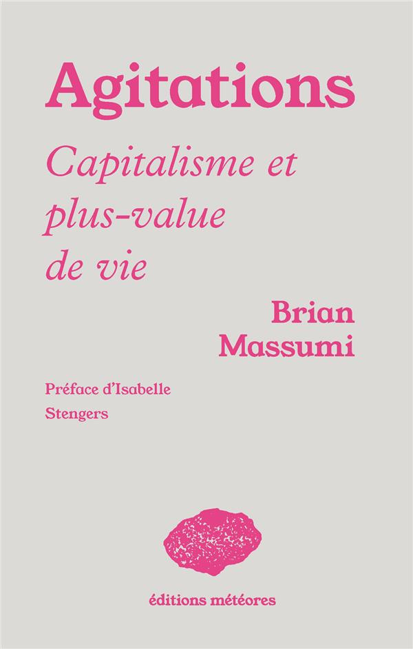 Agitations. Le capitalisme aux prises avec la plus-value de vie