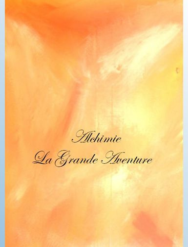 Alchimie La grande aventure