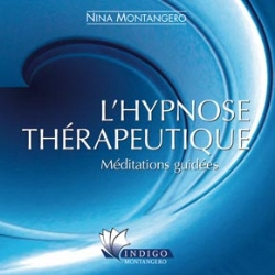 HYPNOSE THERAPEUTIQUE CD MEDITATIONS GUIDEES