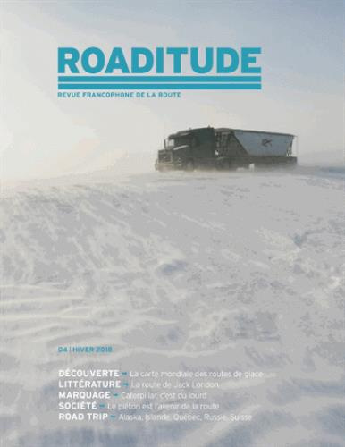 Roaditude N° 4, hiver 2018
