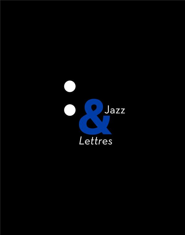 Jazz & Lettres. Avec 2 CD audio