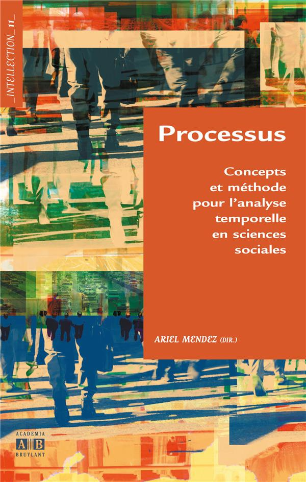 Processus et méthode pour l?analyse temporelle en sciences sociales