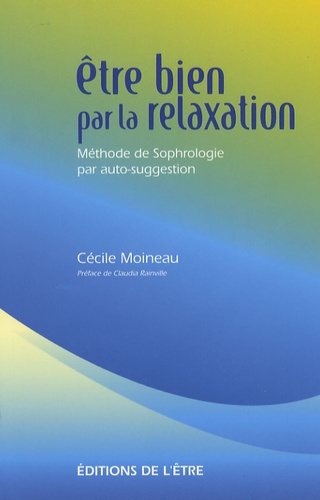 ETRE BIEN PAR LA RELAXATION