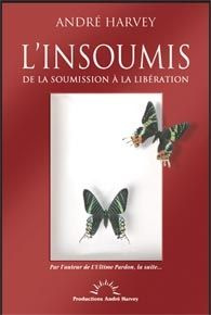 L'INSOUMIS DE LA SOUMISSION A LA LIBERATION
