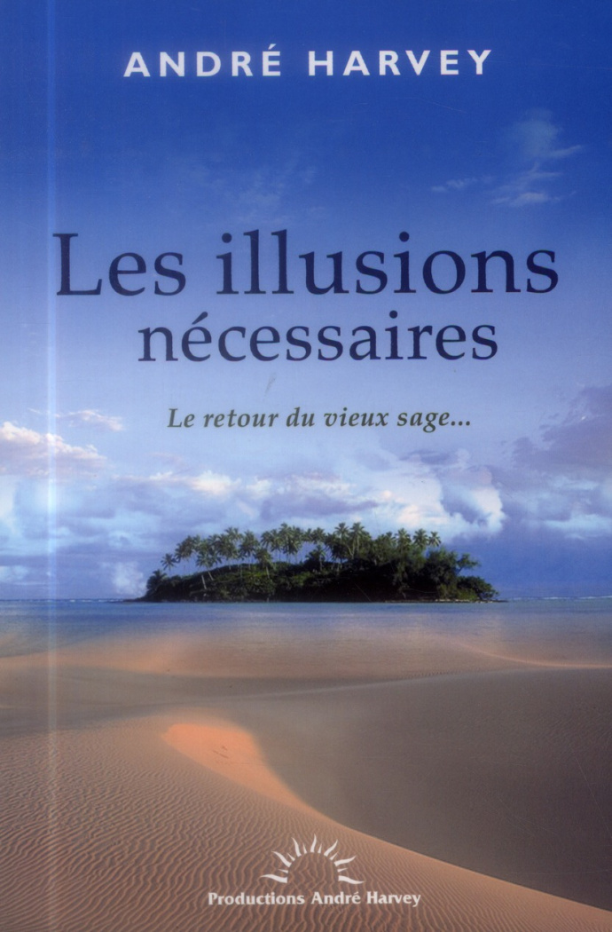 Les illusions nécessaires