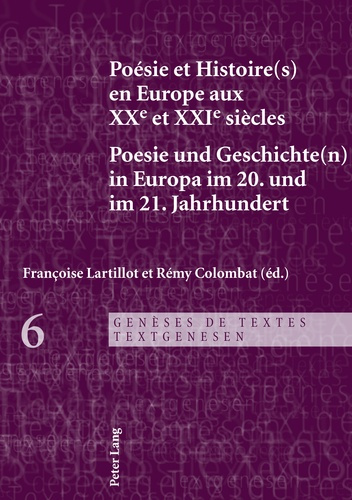 POESIE ET HISTOIRE(S) EN EUROPE AUX XXE ET XXIE SIECLES. EDITION BILINGUE FRANCAIS-ALLEMAND