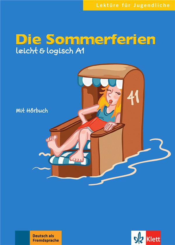 Die Sommerferien. Leicht & logisch A1, avec 1 CD audio