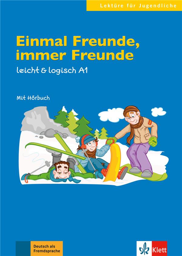 Einmal Freunde, immer Freunde. Leicht & logisch A1, avec 1 CD audio