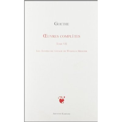 OEUVRES COMPLETES (T VII) LES ANNEES DE VOYAGE DE WILHELM MEISTER