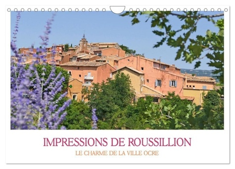Impressions de Roussillon (Calendrier mural 2025 DIN A4 vertical), CALVENDO calendrier mensuel. Des