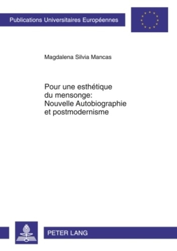 Pour une esthétique du mensonge : Nouvelle autobiographie et postmodernisme