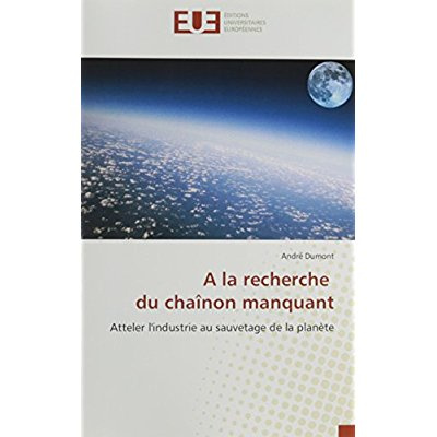 A la recherche du chaînon manquant / Atteler l'industrie au sauvetage de la planète