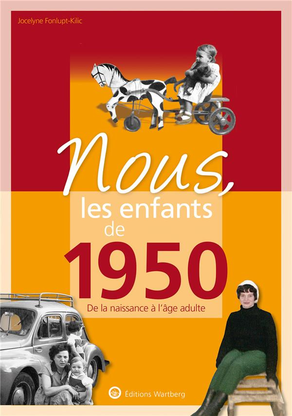 Nous, les enfants de 1950. De la naissance à l'âge adulte, 14e édition