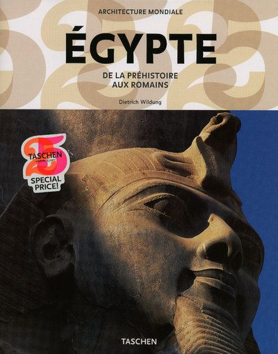 Egypte. De la Préhistoire aux Romains