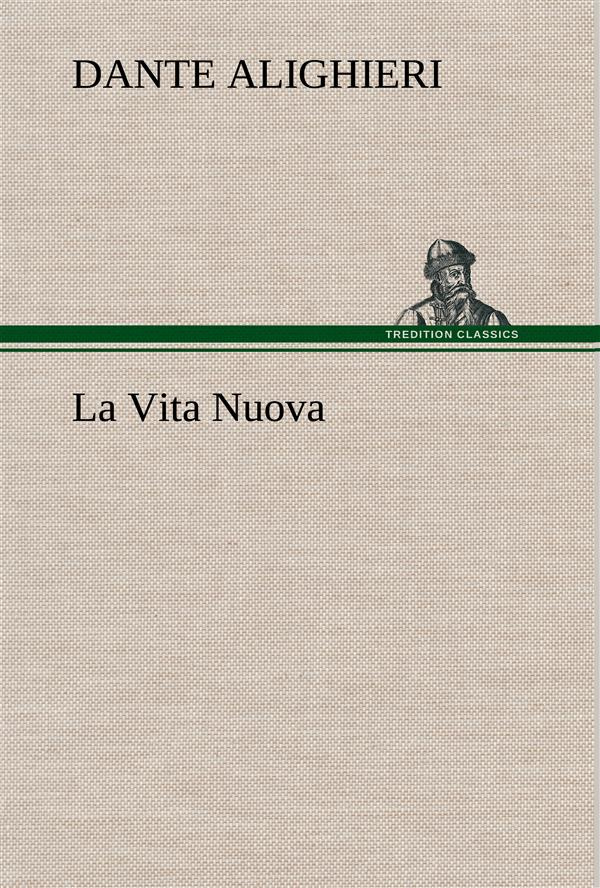 La vita nuova. La vita nuova