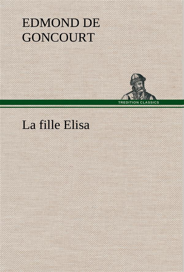 La fille Elisa. La fille elisa