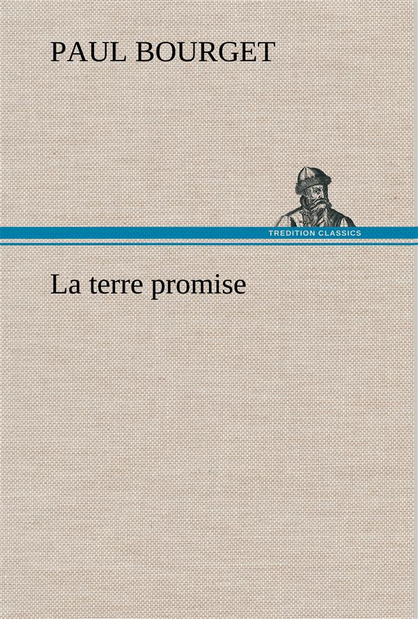 La terre promise. La terre promise