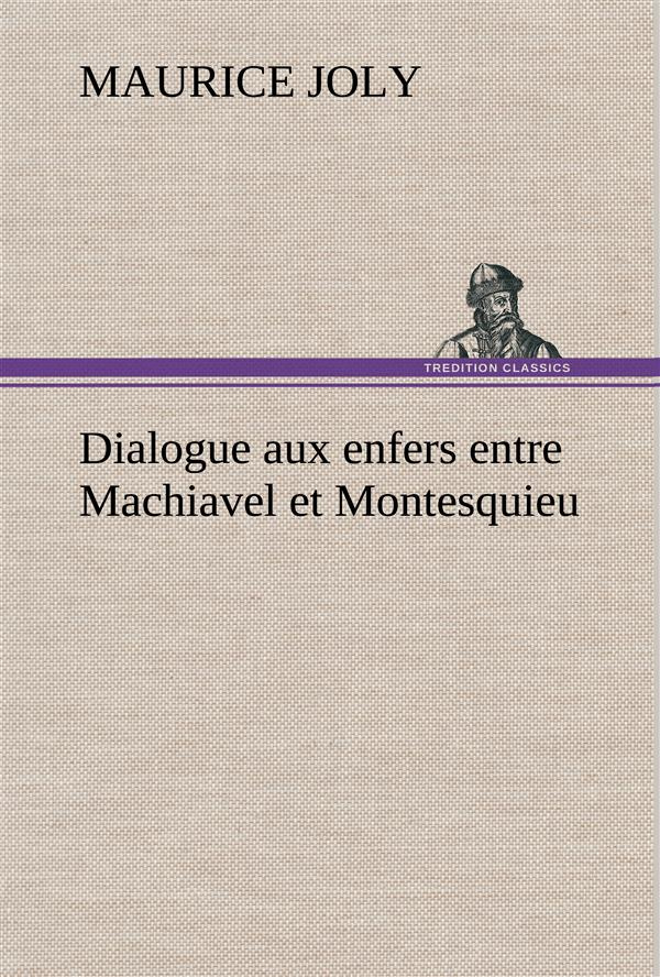Dialogue aux enfers entre Machiavel et Montesquieu