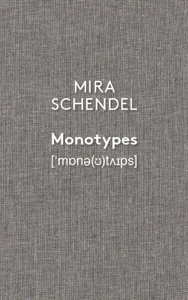 MIRA SCHENDEL, MONOTYPES