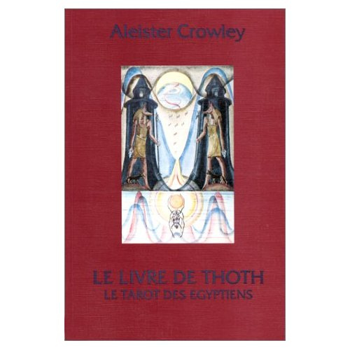 LIVRE DE THOTH - TAROT DES EGYPTIENS (LIVRE)