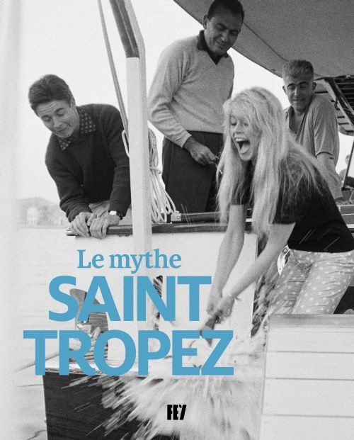 LE MYTHE SAINT-TROPEZ