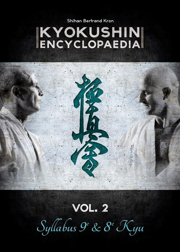 Kyokushin Encyclopaedia. Volume 2, Syllabus 9e & 8e Kyu