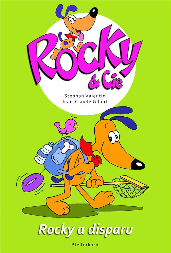 Rocky & Cie Tome 9 : Rocky a disparu