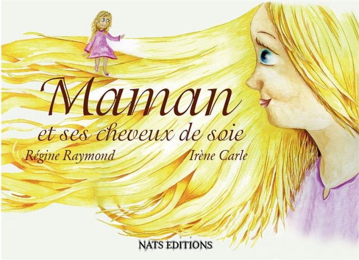 Maman et ses cheveux de soie