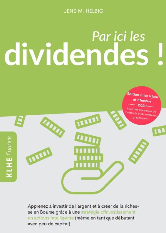 Par ici les dividendes ! Apprenez à investir de l'argent et à créer de la richesse en Bourse grâce à