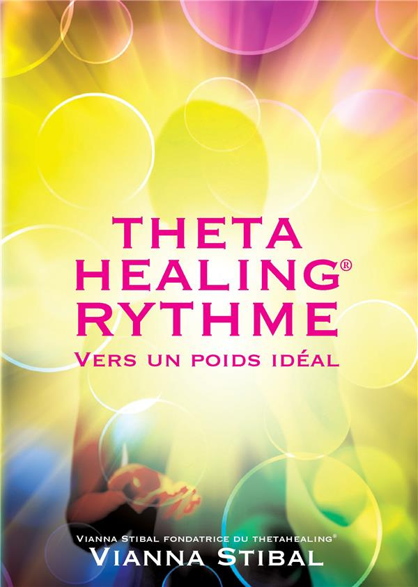 ThetaHealing rythme. Vers un poids idéal