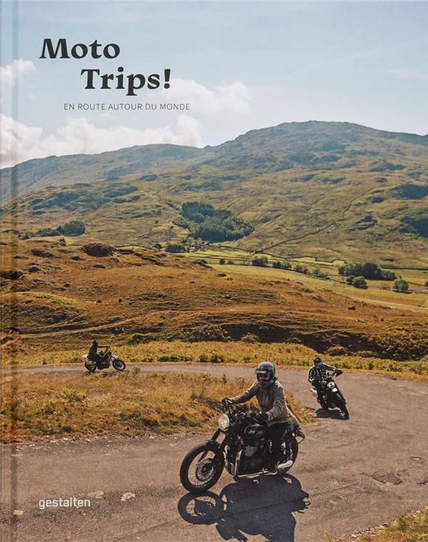Moto trips !. En route autour du monde