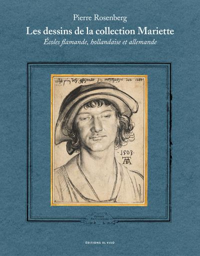 Les dessins de la collection Mariette. Ecoles flamande, hollandaise et allemande. Coffret en 2 volum