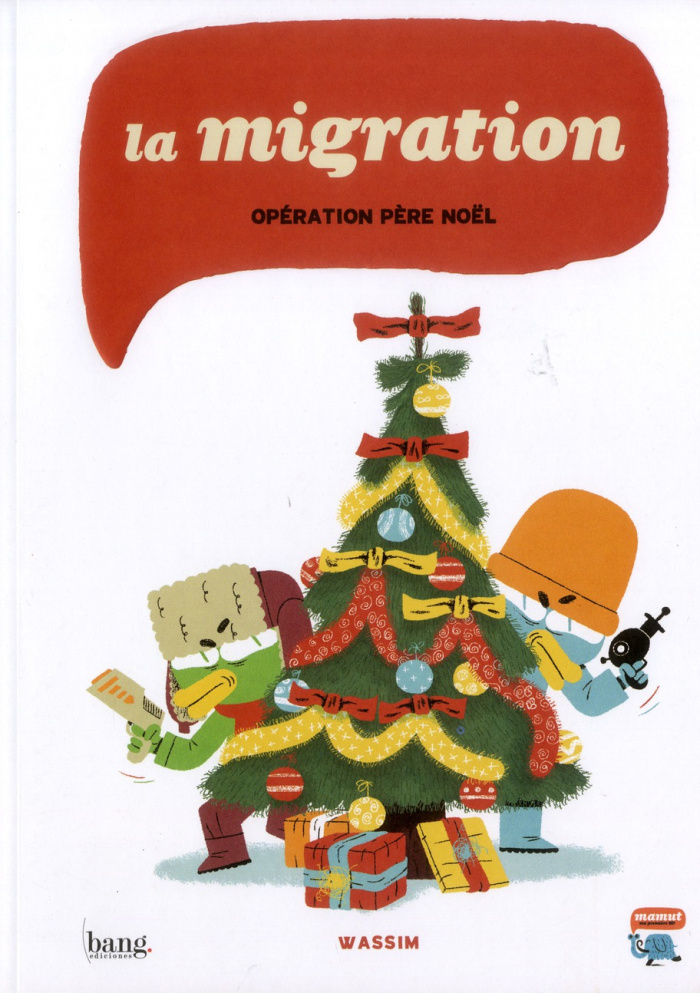 La migration. Opération Père Noël