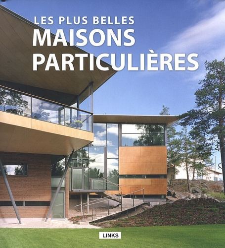 Les plus belles maisons particulières