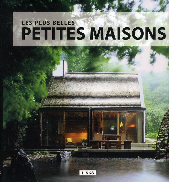 Les plus belles petites maisons