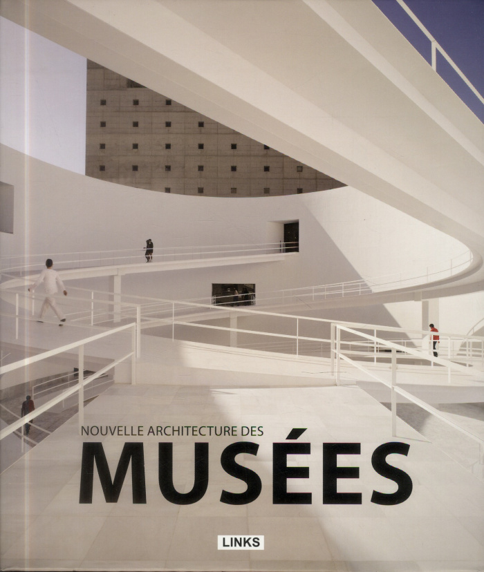Nouvelle architecture des musées. Edition 2013