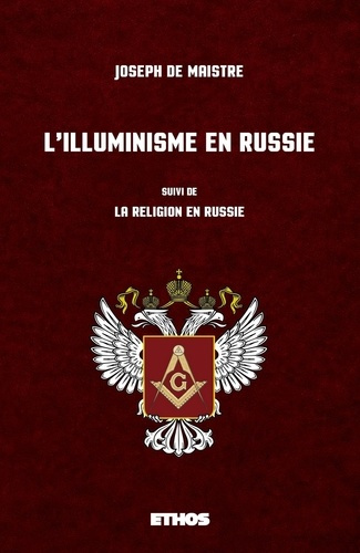 L'Illuminisme en Russie. suivi de La religion en Russie
