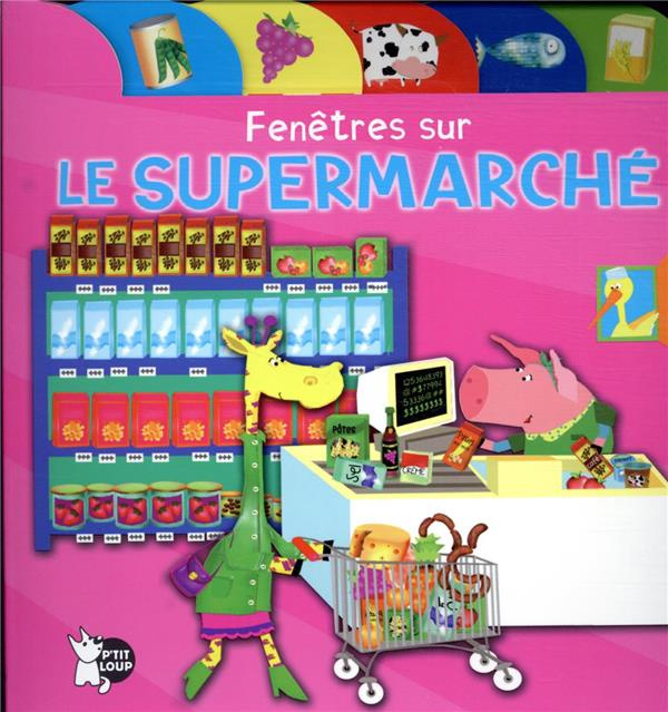 Fenêtres sur le supermarché