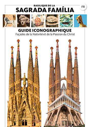 Guide iconographique de la sagrada familia